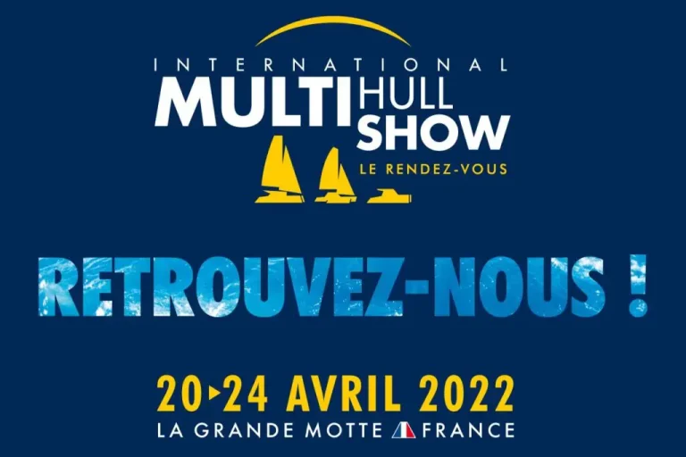 Salon du Multicoque à La Grande-Motte du 20 au 24 avril 2022 !